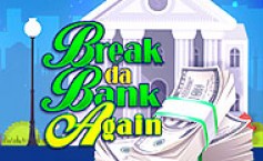 Break Da Bank Again